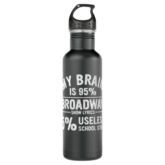Schauspieler Geschenk mein Gehirn ist 95% Broadway Edelstahlflasche (Vorderseite)
