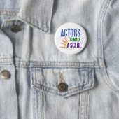 Schauspieler machen gerne eine Szene Button (Beispiel)