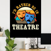Schauspieler wären eher im Theater Poster (Heimbüro)