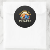 Schauspieler wären eher im Theater Runder Aufkleber (Tasche)