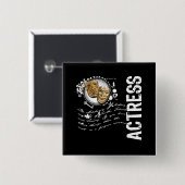 Schauspielerin-Alchimie des Schauspiels Button (Vorne & Hinten)