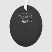 Schauspielerin Girl - Broadway Star Schauspiel Sch Ornament (Vorderseite)
