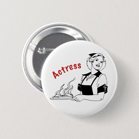 Schauspielerin/Kellnerin Button (Vorne & Hinten)