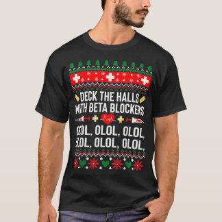 Schaut euch die Hallen mit Betablockern Weihnachte T-Shirt