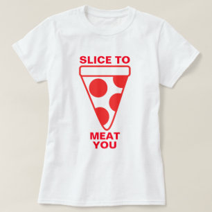 Scheibe zum Fleisch Sie T-Shirt