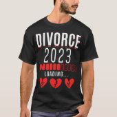 Scheidung 2023 Funny Scheidung Ehefrau T-Shirt (Vorderseite)
