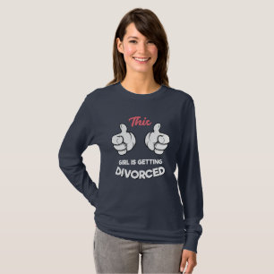 Scheidung - Dieses Mädchen wird scheiden T-Shirt