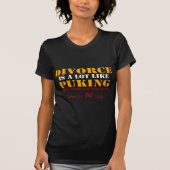 Scheidung ist wie Puking T-Shirt (Vorderseite)