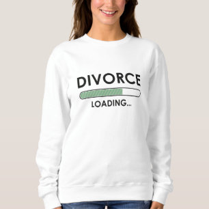 Scheidung Lädt Sweatshirt