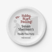 Scheidung Party Celebration Ex Hubby Start Packing Pappteller (Vorderseite)