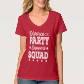Scheidung Party Squad Geschenkidee Spaß Neu geschi T-Shirt (Vorderseite)
