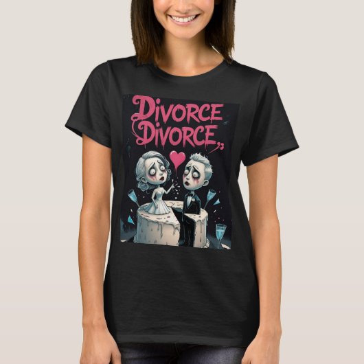 Scheidung, Scheidung T-Shirt (Vorderseite)