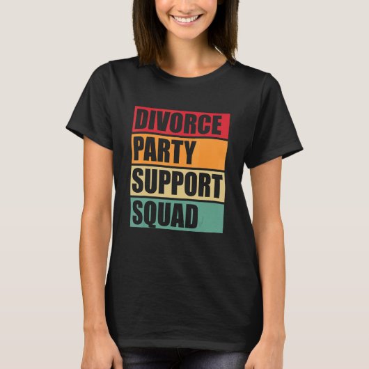 Scheidungsfeier Unterstützertrupp Retro Geschieden T-Shirt (Vorderseite)