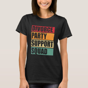 Scheidungsparty Support Squad retro Scheidung Vint T-Shirt
