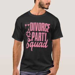 Scheidungsparty-Truppe Glückliche Scheidung Frau E T-Shirt