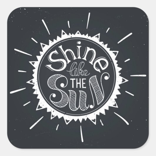 Schein wie die Sonne Quadratischer Aufkleber (Vorderseite)