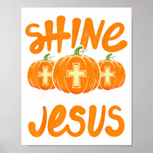 Scheine wie das Licht Jesu Christlicher Kürbis Poster