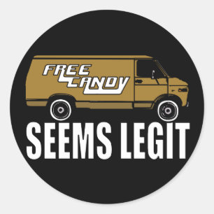 Scheint Legit Free Candy Runder Aufkleber