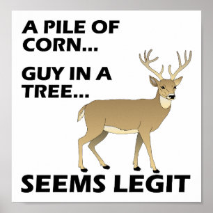 Scheint Legit Lustiges Jagdposter Poster