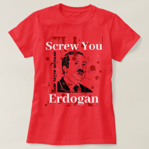 Scheiß auf Erdogan (Englisch)T-Shirt T-Shirt