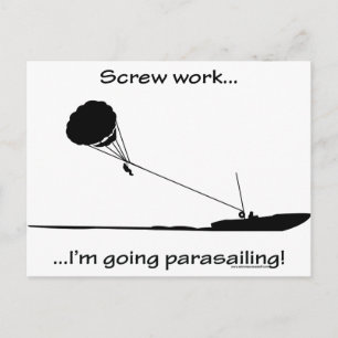 Scheiße Arbeit...Parasailing Postkarte