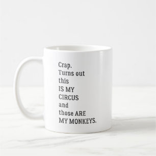 Scheiße, es stellt sich heraus, dass das mein Zirk Kaffeetasse