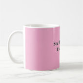 Scheiße passiert, das ist Leben Pink Kaffeetasse (Links)