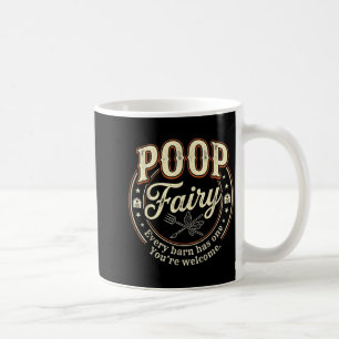 Scheißfee jeder Stall hat eine, gern geschehen lus Kaffeetasse