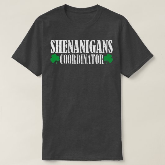 Schenanigans-Koordinator 4 T-Shirt (Design vorne)