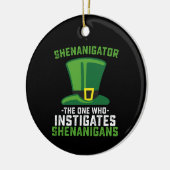 Schenigator der, der Shenanigans anstiftet Keramik Ornament (Links)