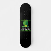 Schenigator der, der Shenanigans anstiftet Skateboard (Vorne)