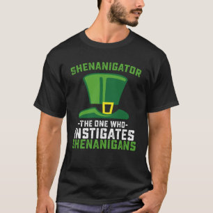 Schenigator der, der Shenanigans anstiftet T-Shirt