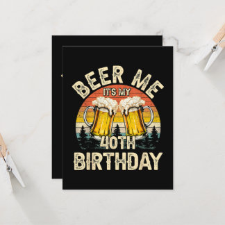 Schenk mir ein Bier, ich habe meinen 40. Geburtsta Einladung