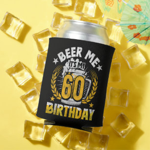 Schenk mir ein Bier, ich habe meinen 60. Geburtsta Dosenkühler