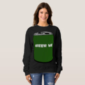 Schenk mir ein Bier Sweatshirt (Vorne ganz)
