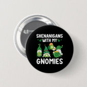 Scherereien mit meinen Gnomies Froher St. Patricks Button (Vorne & Hinten)