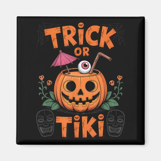 Scherz oder Tiki Lustige Halloween-Cocktail-Party Magnet (Vorne)