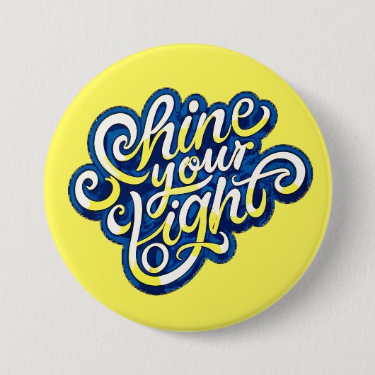 Scheuen Sie Ihr Licht Button (Vorderseite)