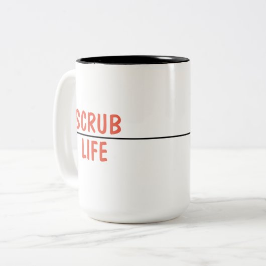 Scheuern Sie das Leben Zweifarbige Tasse (Vorderseite Links)