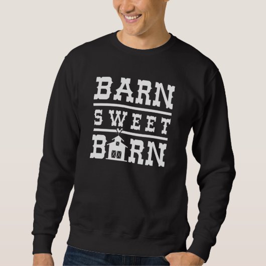 Scheune Süße Scheune Sweatshirt (Vorderseite)