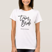Schicke Trendige Pinsel Schwarz Skript Team Braut T-Shirt (Vorderseite)