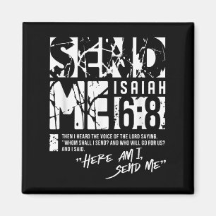 Schicken Sie mir Isaiah 6-8 Christlich, hier schic Magnet