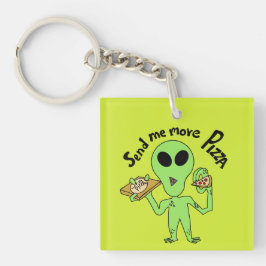 schicken Sie mir mehr Pizza ufo Schlüsselanhänger