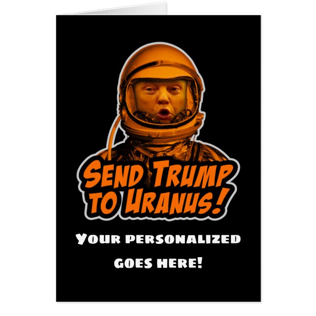 Schicken Sie Trump an Uranus! (Vorne)