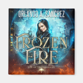 Schicksal der Dunkelheit - Gefrorenes Feuer Magnet