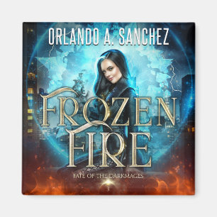 Schicksal der Dunkelheit - Gefrorenes Feuer Magnet