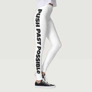 Schiebe über das Mögliche hinaus Leggings