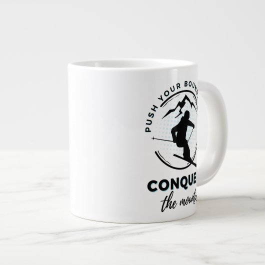 "Schieben Sie Ihre Grenzen, erobern Sie den Berg" Jumbo-Tasse (Vorderseite Rechts)