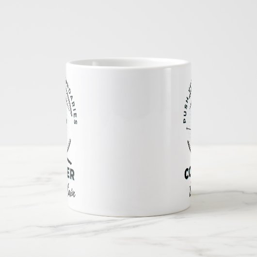 "Schieben Sie Ihre Grenzen, erobern Sie den Berg" Jumbo-Tasse (Vorderseite)