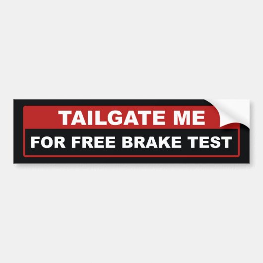 Schieben Sie mich für den freien Bremstest Autoaufkleber (Vorne)